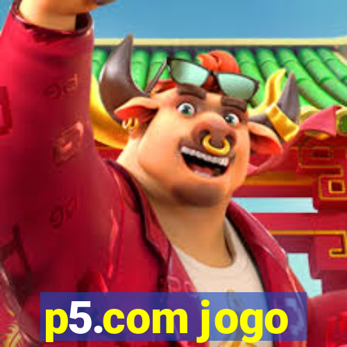 p5.com jogo